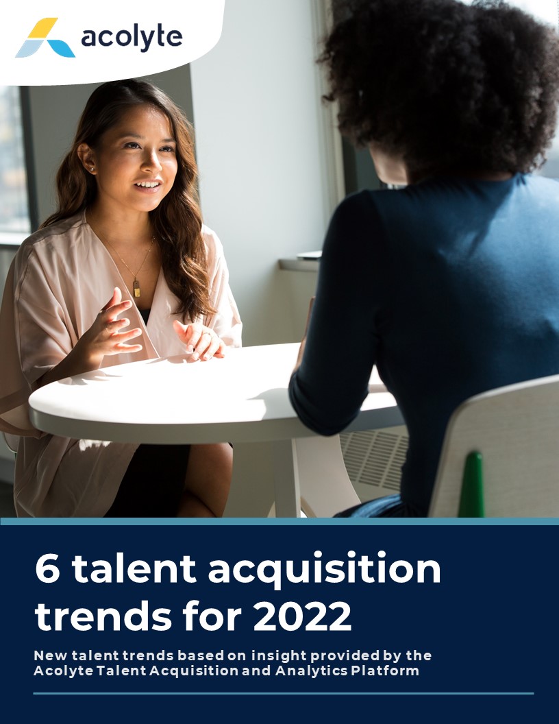 6 trends for talent acquisition in 2022